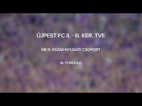 Újpest FC II. - III.ker. TVE, NBIII., Észak-Nyugati csoport, 16. forduló