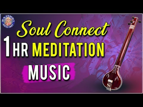Tanpura | 1 Hr Meditation Music | Soul Connect | Relaxing & Calming Music For Stress Relief