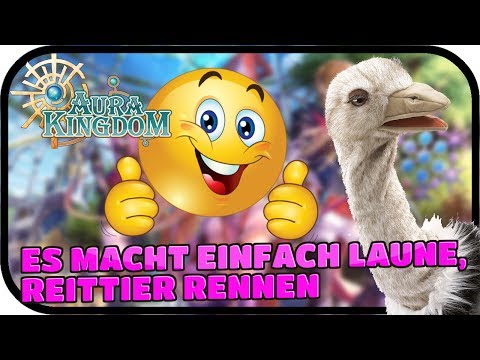 ES MACHT EINFACH LAUNE, REITTIER RENNEN #002 - AURA KINGDOM MMORPG ★ Lets Play Deutsch Aura Kingdom