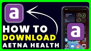 How to Download Aetna Health App | How to Install & Get Aetna Health App
