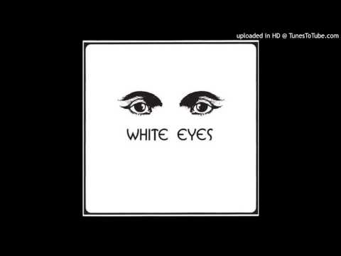 White Eyes - It's For You