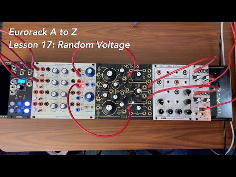Eurorack A to Z Tutorial Lesson 17: Random Voltage