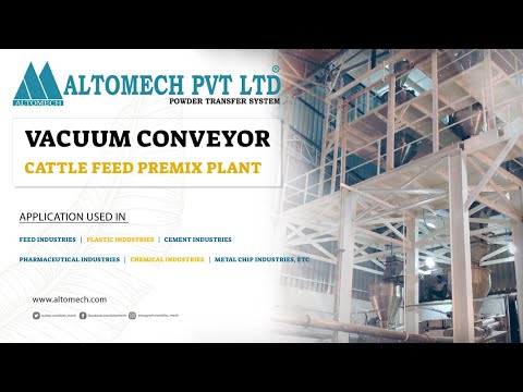 Vacuum Conveyor system for cattle feed premix