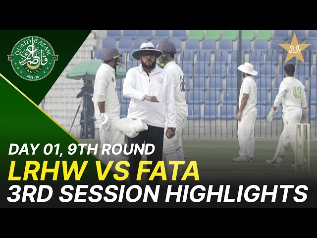 3rd Session Highlights | Lahore Whites vs FATA Region | Day 1 | Quaid-e-Azam Trophy 2025-26 | M2P1K