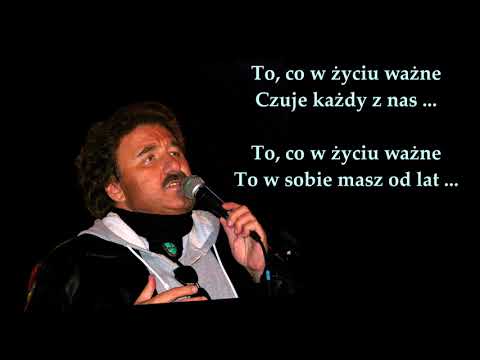 Krzysztof Krawczyk - To, co w życiu ważne 💚