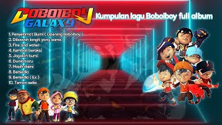 Download lagu 🎵 KUMPULAN LAGU BOBOIBOY FULL ALBUM | BOBOIBOY GALAXY ⚡🔥 mp3 Download lagu 🎵 KUMPULAN LAGU BOBOIBOY FULL ALBUM | BOBOIBOY GALAXY ⚡🔥 mp3