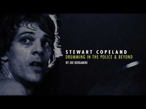 Stewart Copeland: Drumming In The Police & Beyond