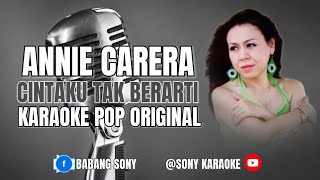 Download lagu CINTAKU TAK BERARTI || ANNIE CARERA || KARAOKE || @sonykaraokeofficial mp3 Download lagu CINTAKU TAK BERARTI || ANNIE CARERA || KARAOKE || @sonykaraokeofficial mp3