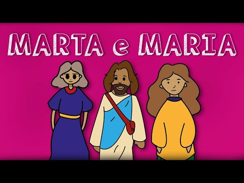História Bíblica Para Crianças: MARTA E MARIA