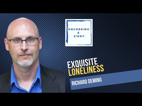 Exquisite Loneliness, with Richard Deming