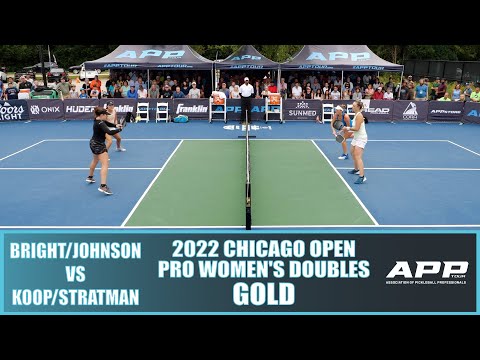 2022 APP Chicago Open Pro Women's Doubles Gold: Bright/Johnson vs Koop/ Stratman
