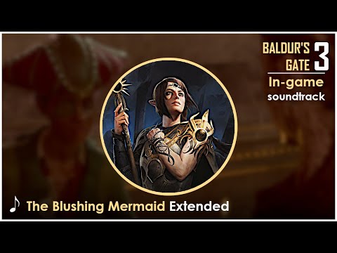 Baldur's Gate 3 OST : The Blushing Mermaid | Extended