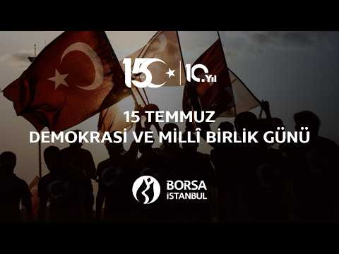 15 Temmuz Demokrasi ve Millî Birlik Günü 15 Temmuz Demokrasi ve Millî Birlik Günü