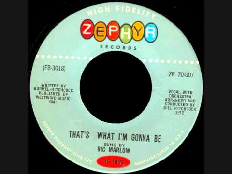 Ric Marlow - That's What I'm Gonna Be