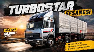 Iveco TurboStar: Avrupa'nın En Güçlü Kamyonu!