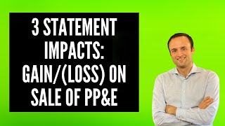 3 Statement Impact - Gains/Losses from Sale of PP&E - Investment Banking Interview Qs