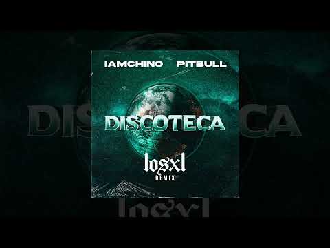 IAmChino x Pitbull - Discoteca (Los XL Remix)