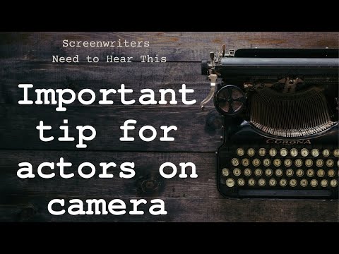 Important tip for actors on camera