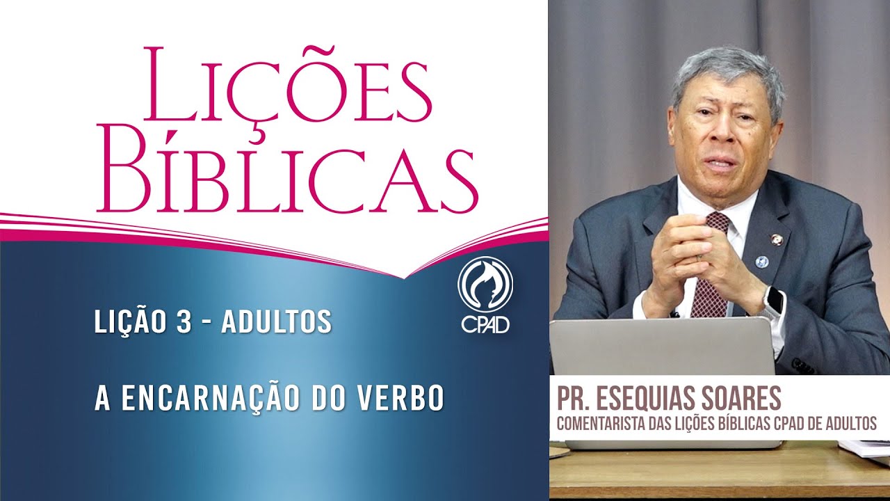 Lição 3  - Lições Bíblicas Adultos - 1º Trim./2025 - CPAD
