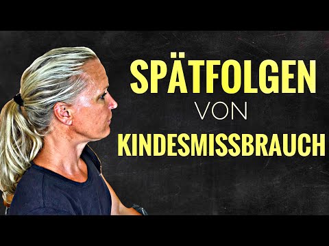 Spätfolgen von Kindesmissbrauch