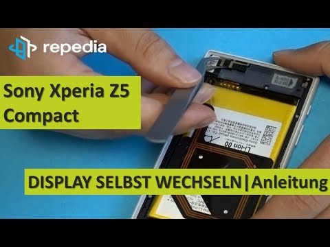 Sony Xperia Z5 Compact - Display selbst wechseln / Reparatur Anleitung | Tutorial [deutsch]