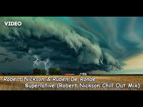 Robert Nickson & Ruben De Ronde - Superlative (Robert Nickson Chill Out Mix)