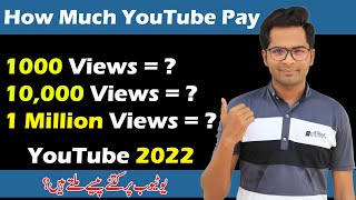 How Much YouTube Pays For 1000/10,000/1M Views || YouTube 2022