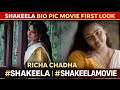 Shakeela Bio Pic Movie First Look RichaChadha Shakeela Shakeelamovie