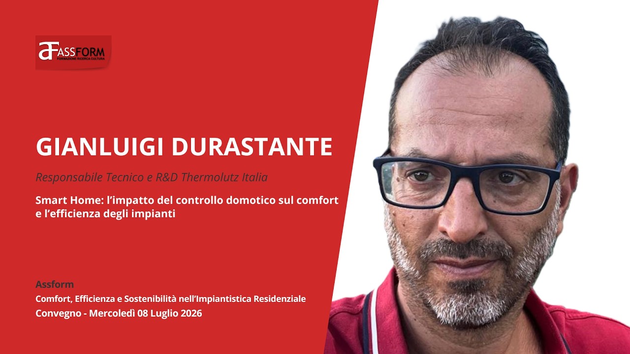 Convegno: Comfort, Efficienza e Sostenibilità | Gianluigi Durastante