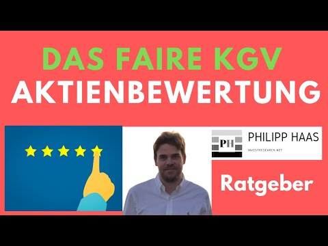 Faires KGV Aktienbewertung - So langfristig in Aktien investieren (Das Faire KGV Modell)
