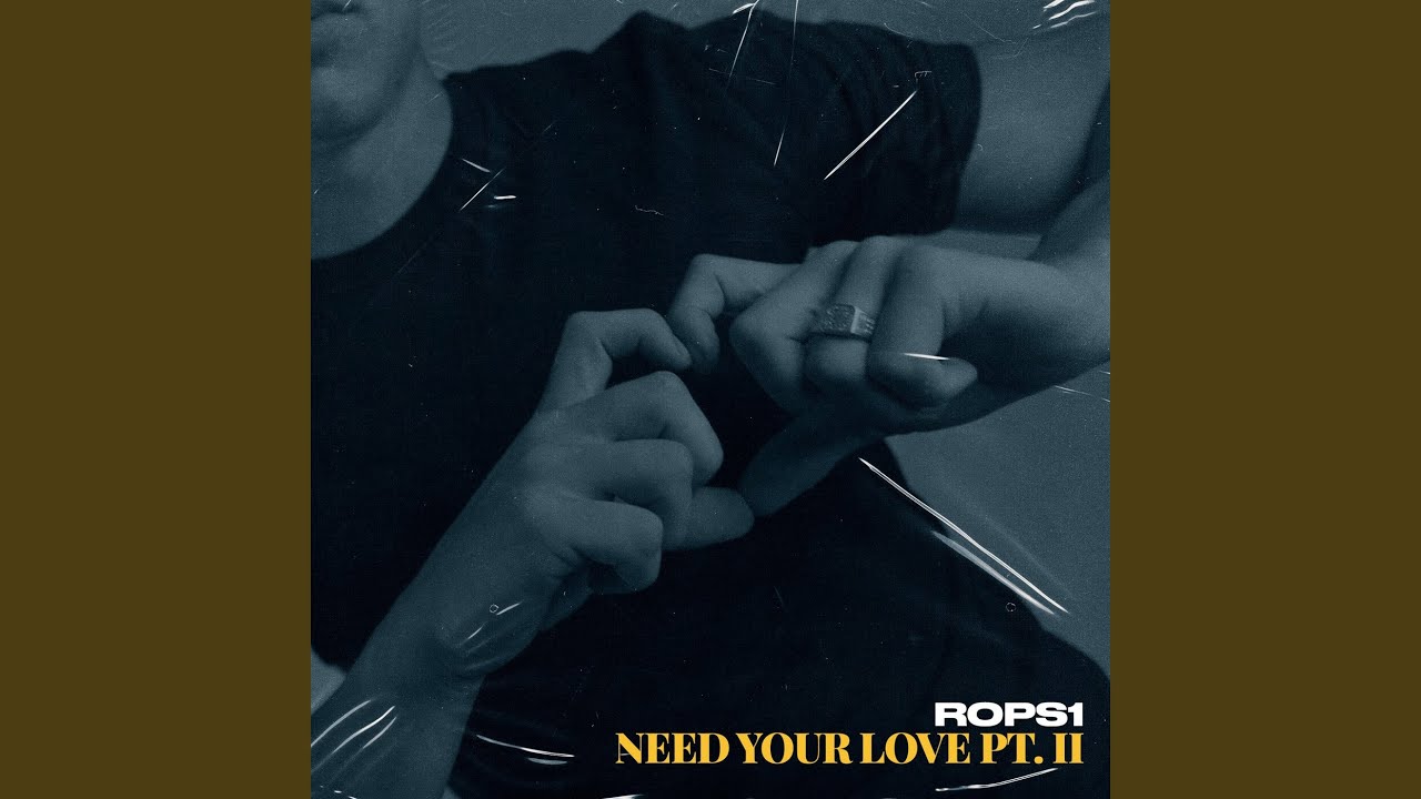 Need Your Love pt. II