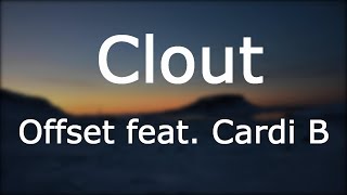 Offset - Clout ft. Cardi B [Lyrics]