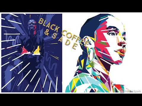 Black Coffe & Sade ( wish you were here & pearls mix ) - [ Z I M K A edit ]