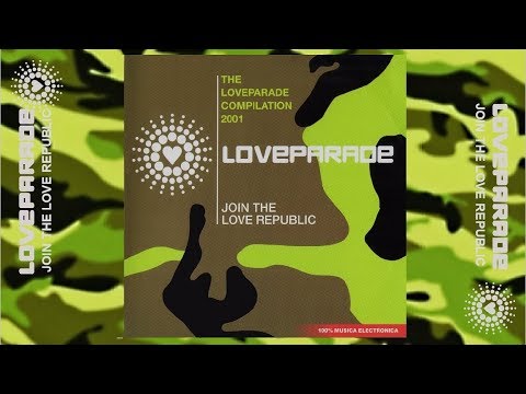 LOVE PARADE 2001 (THE COMPILATION - JOIN THE LOVE REPUBLIC) // Various Artists