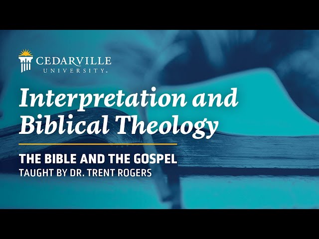 Thumbnail for video titled: Bible and the Gospel | Interpretation and Biblical Theology