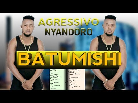 Agressivo Nyandoro - Batumishi
