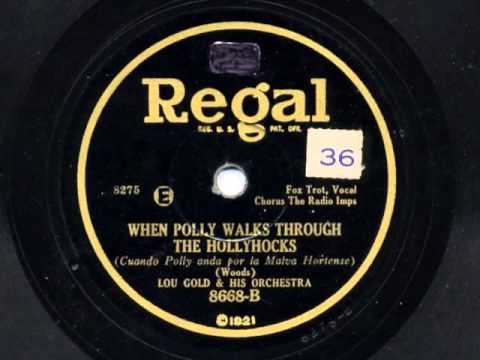 When Polly Walks Through The Hollyhocks by Lou Gold and his Orchestra, 1928