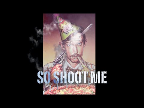 So Shoot Me (movie trailer)