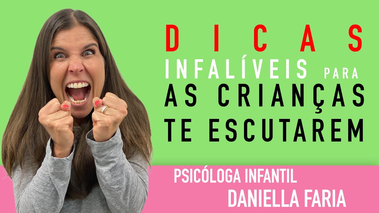Ele Não Me Escuta - Dicas para as crianças te escutarem.