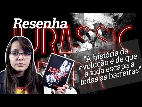 Resenha: Jurassic Park, de Michael Crichton [Fic��o Cient�fica]