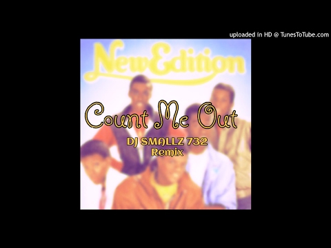 DJ Smallz 732 - New Edition - Count Me Out ( Jersey Club )