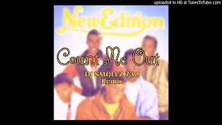 DJ Smallz 732 - New Edition - Count Me Out ( Jersey Club )