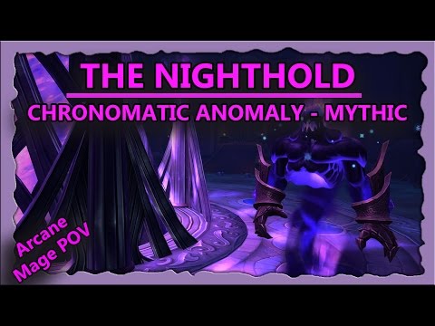 idea of glory vs. Chronomatic Anomaly Mythic - The Nighthold // Arcane Mage POV
