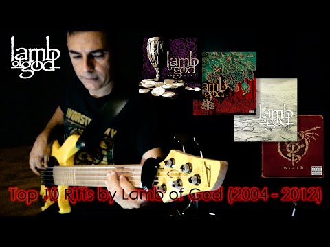 Top 10 Riffs by Lamb Of God (2004 - 2012)