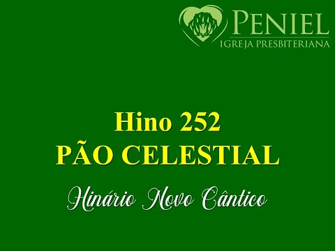Hinário Novo Cântico, Hino 252   "Pão celestial"