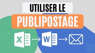 Comment faire du PUBLIPOSTAGE avec EXCEL et WORD