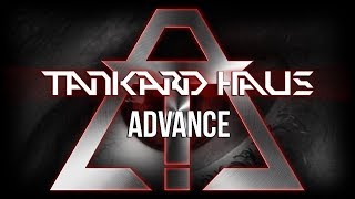 Tankard Haus - Advance
