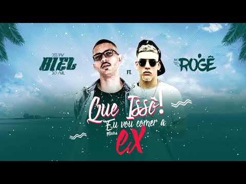 MC ROGÊ - QUE ISSO EU VOU COMER MINHA EX [ DJ BIEL DO ANIL E KIM QUARESMA ] 2019