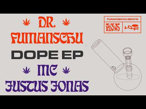 Dr. Fumanschu feat MC Justus Jonas - DOPE EP