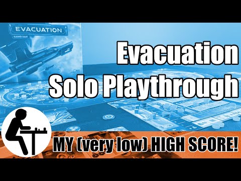 Evacuation Solo Playthrough: My (very low) High Score!
